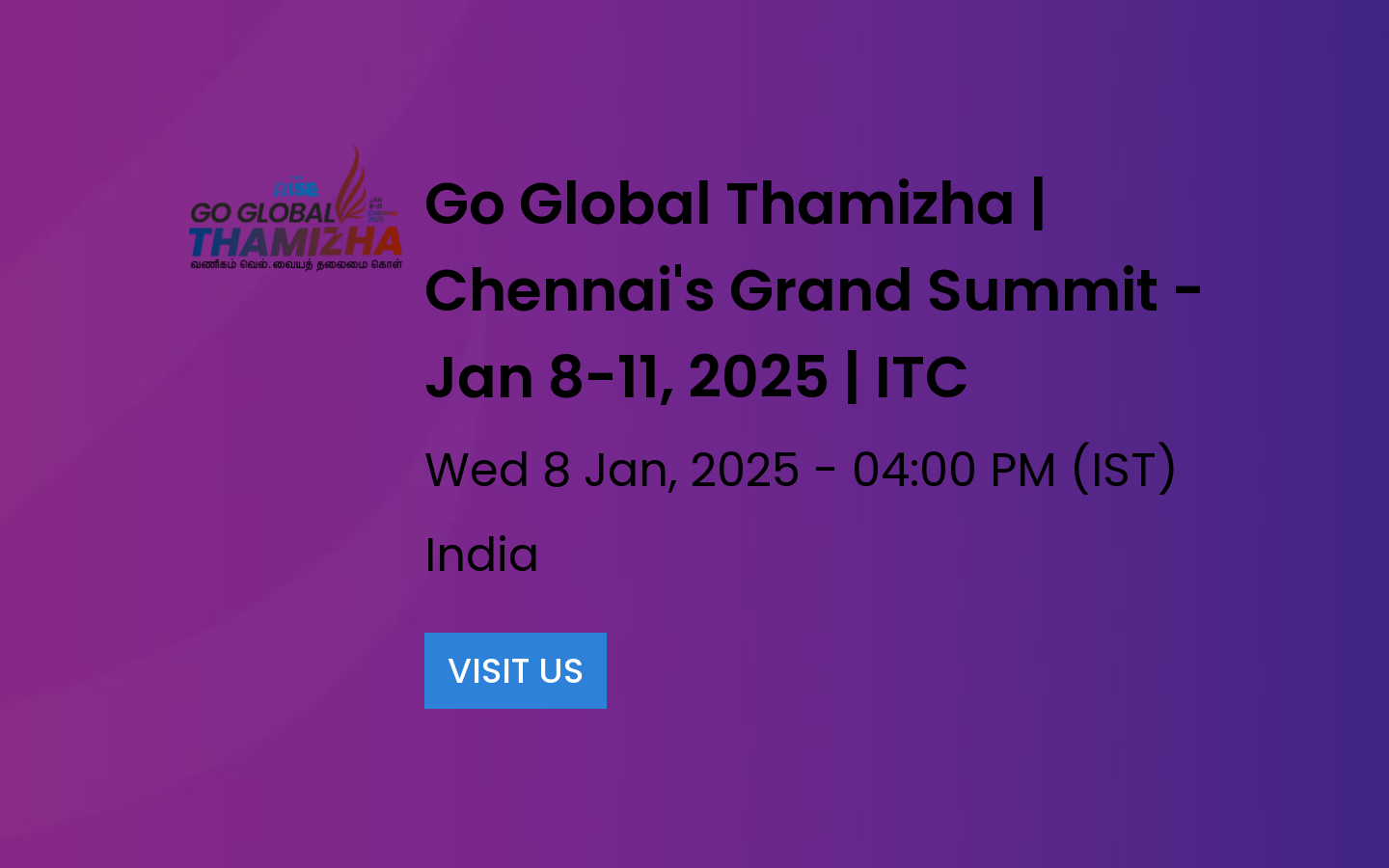 Go Global Thamizha | Chennai's Grand Summit - Jan 8-11, 2025 | ITC